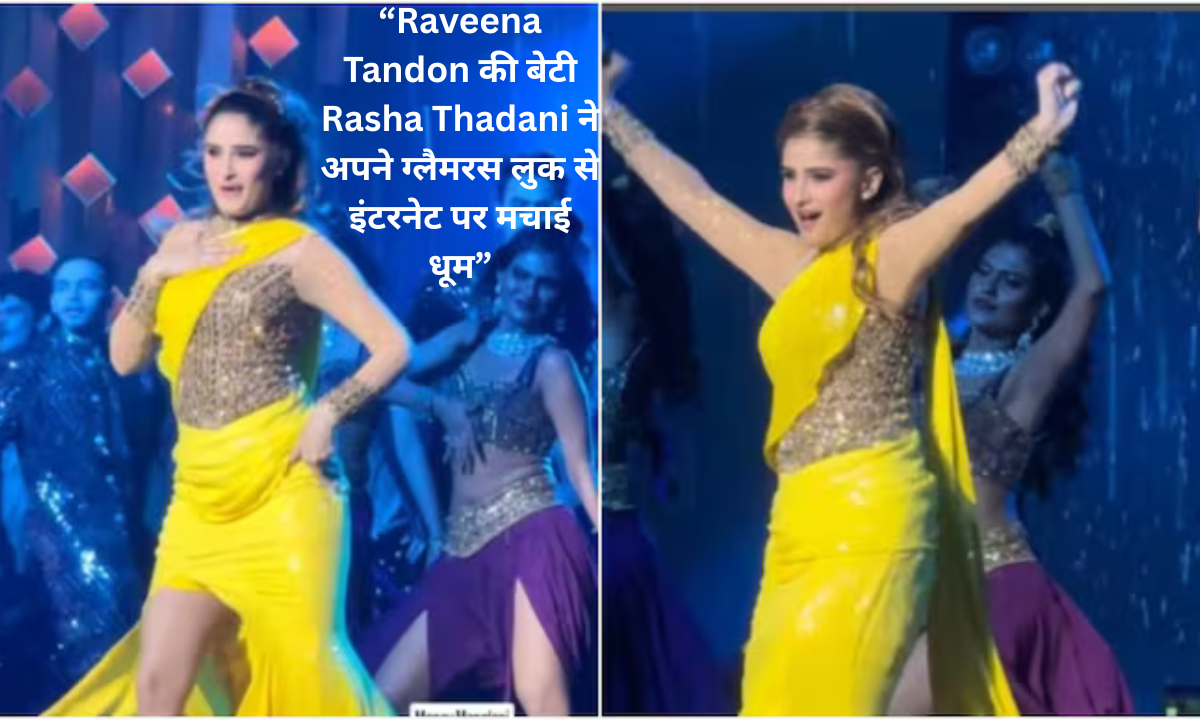 Raveena Tandon’s Daughter Rasha Thadani