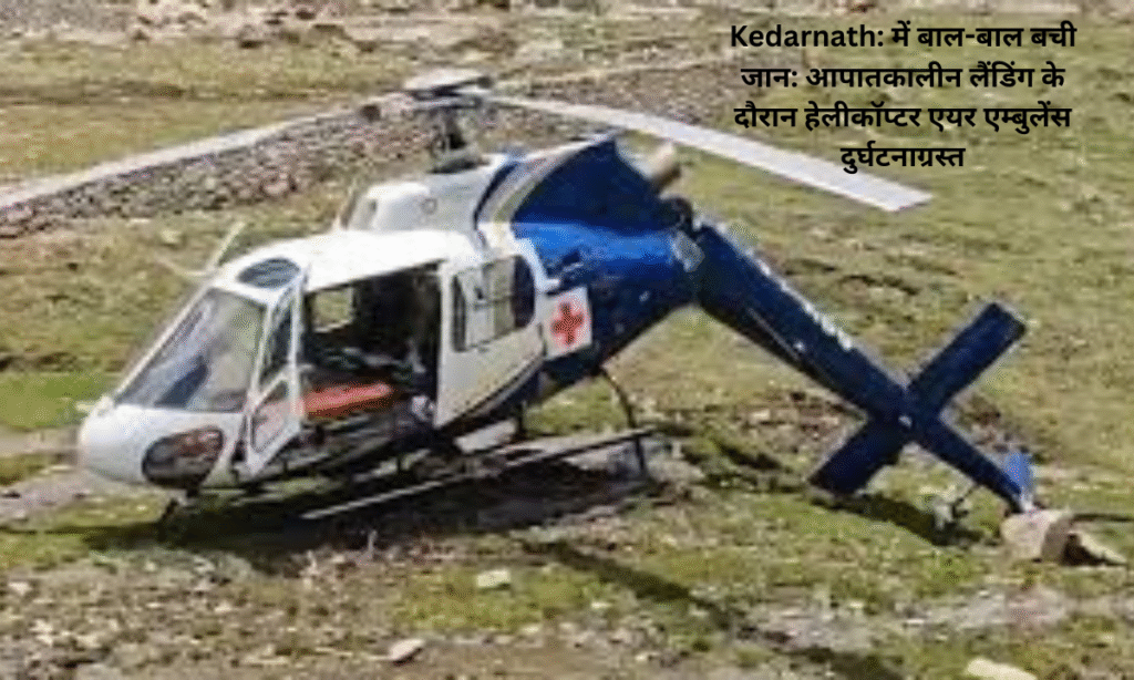 Narrow Escape in Kedarnath: Helicopter Air Ambulance Crashes