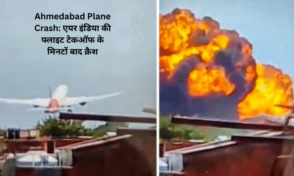"Ahmedabad Plane Crash: Air India flight crashes minutes after takeoff