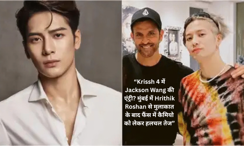 Jackson Wang's entry in Krissh 4? Met Hrithik Roshan in Mumbai