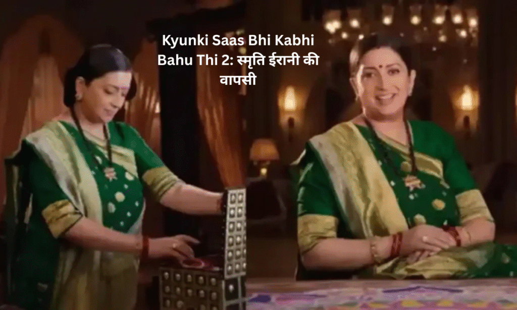 Kyunki Saas Bhi Kabhi Bahu Thi 2