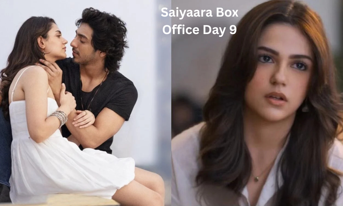 Saiyaara Box Office Day 9