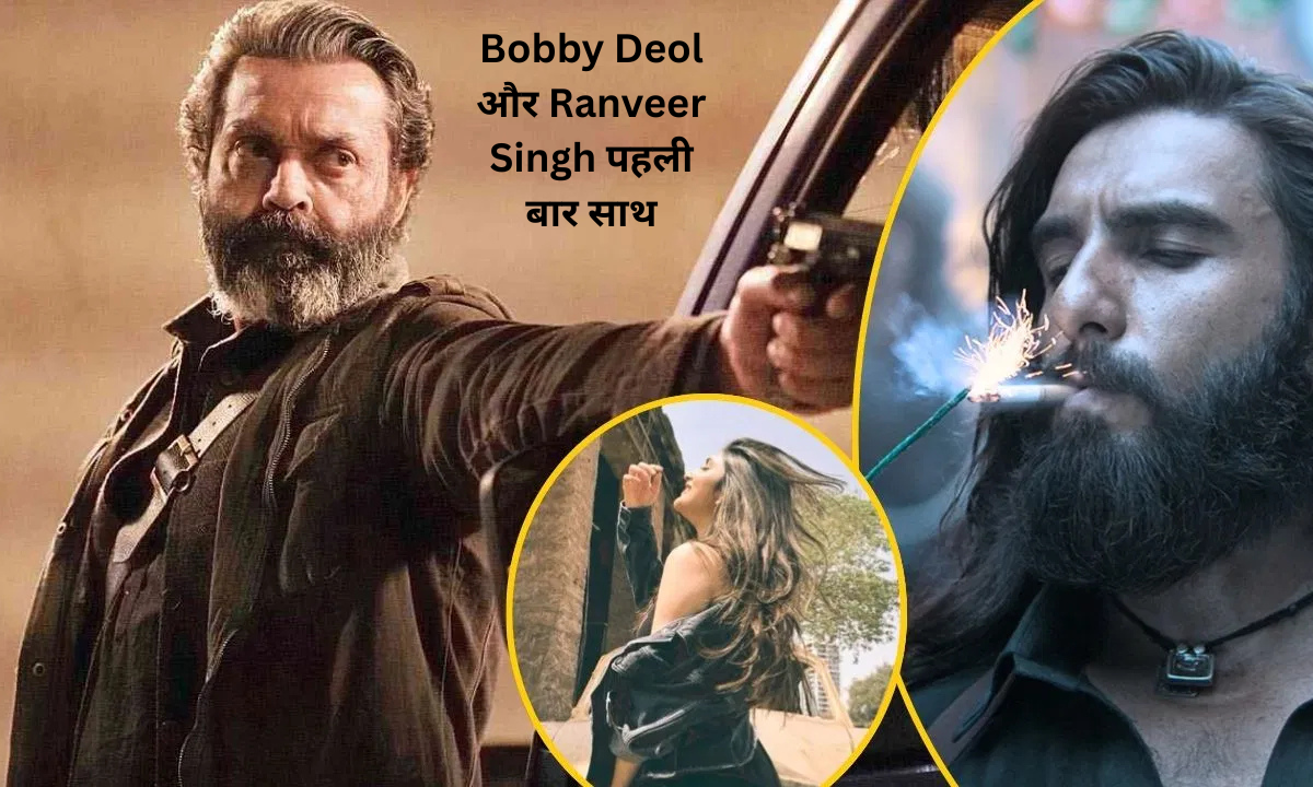 Bobby Deol- Ranveer Singh