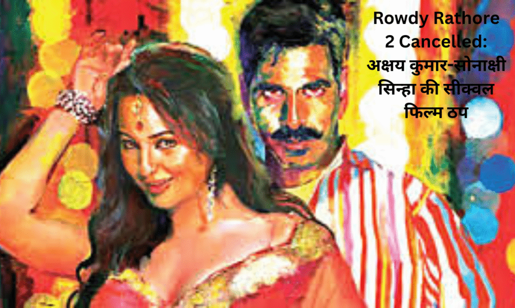 Rowdy Rathore 2