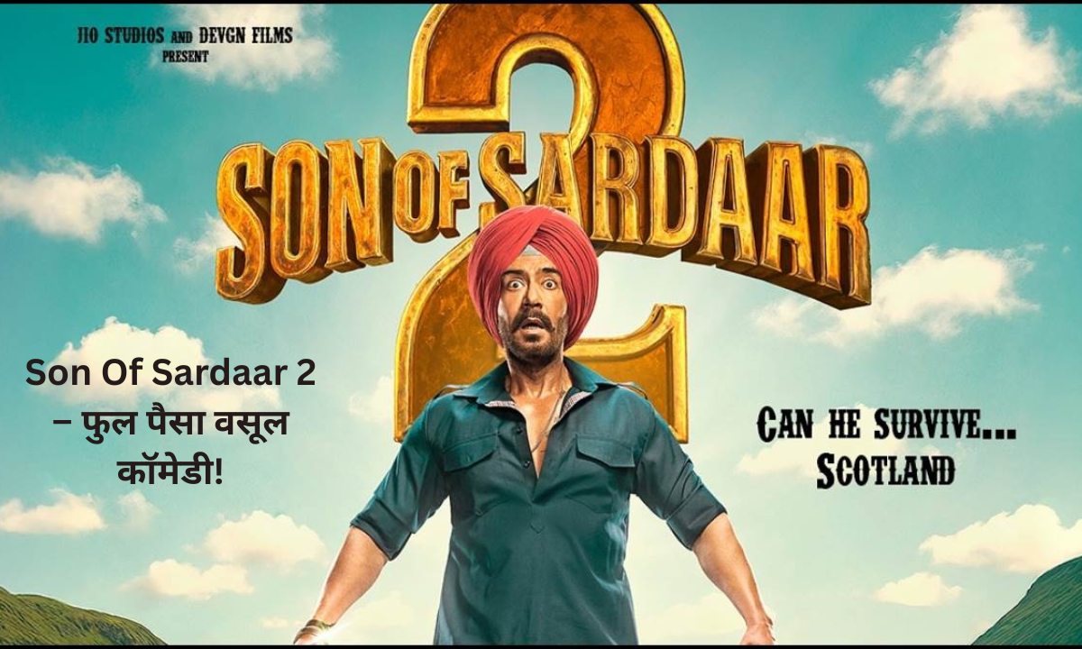 Son of Sardaar 2